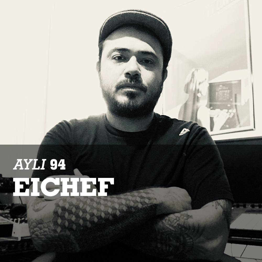 AYLI Podcast #94 - Eichef