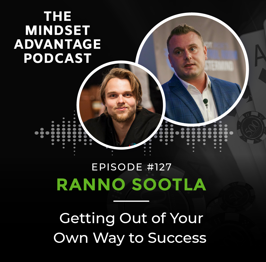 127 - Ranno Sootla - Getting Out of Your Own Way to Success