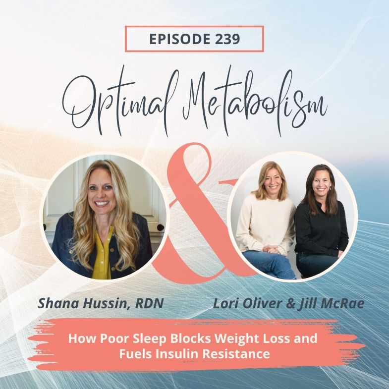 Episode 239- How Poor Sleep Blocks Weight Loss and Fuels Insulin Resistance with Jill McRae