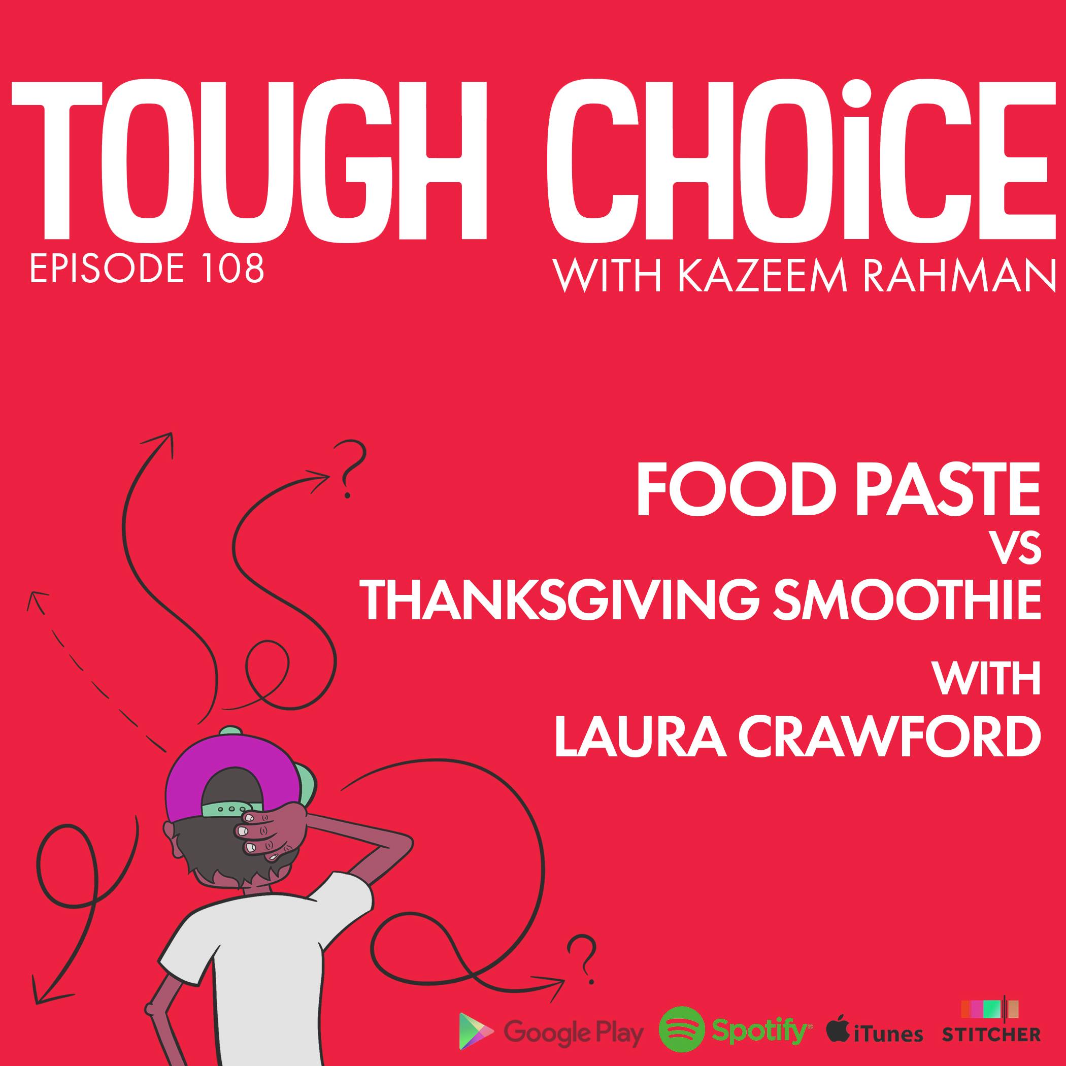 Food Paste vs Thanksgiving Smoothie with Laura Crawford