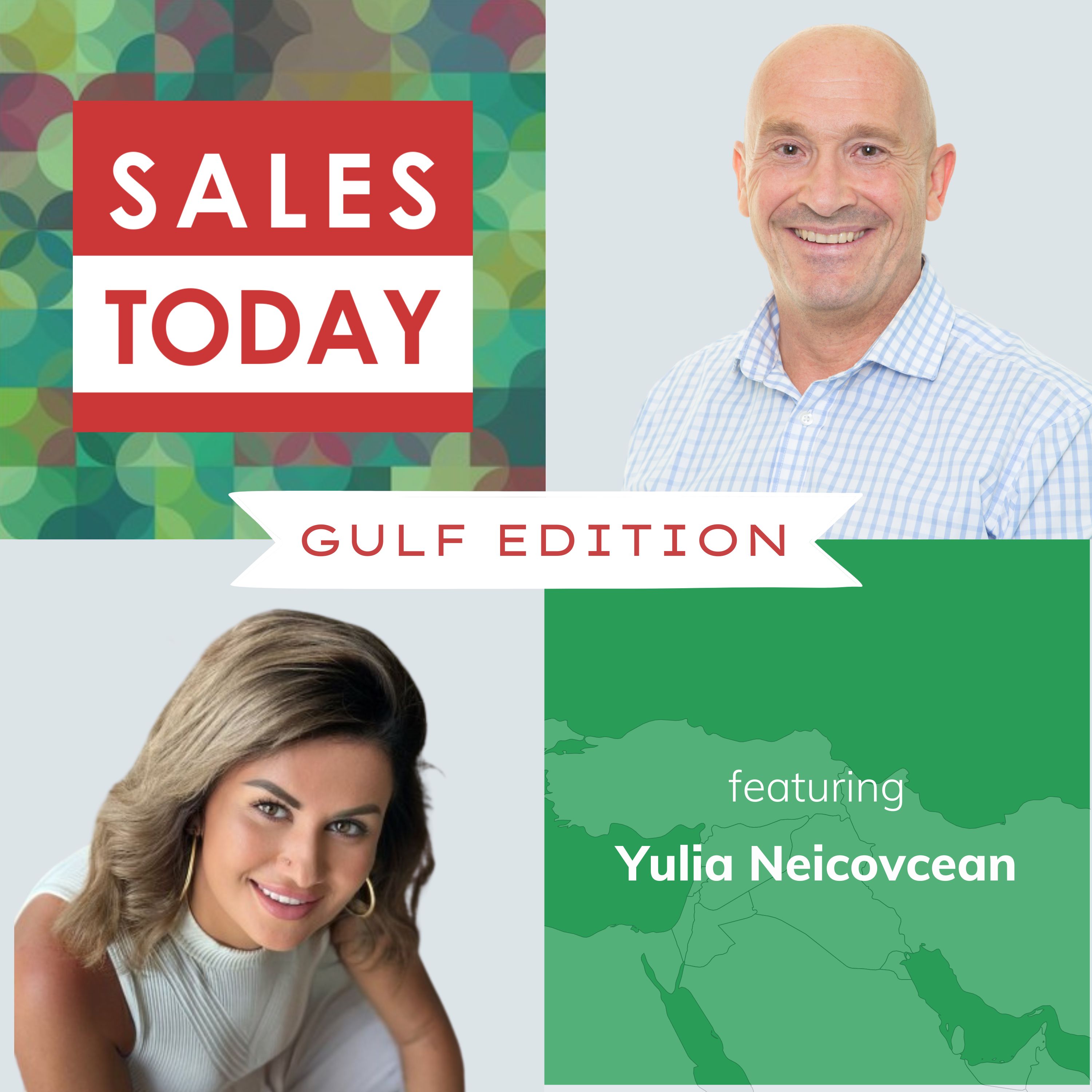 Yulia Neicovcean - Selling in the Gulf: Always Be Learning
