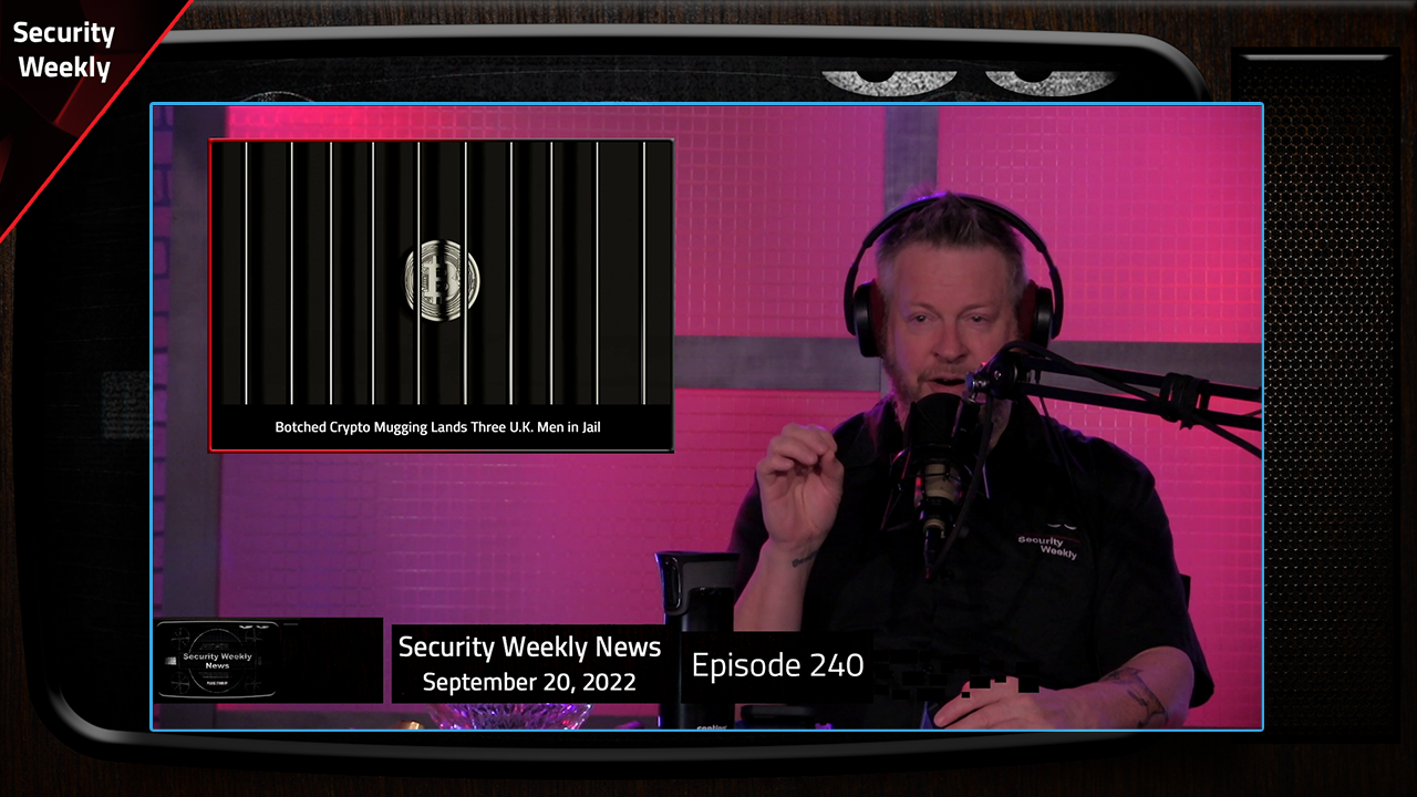 SWN #240 - Hot planets, Chromeloader, MFA Fatigue, Lapsus$, Lastpass, & LockerGoga