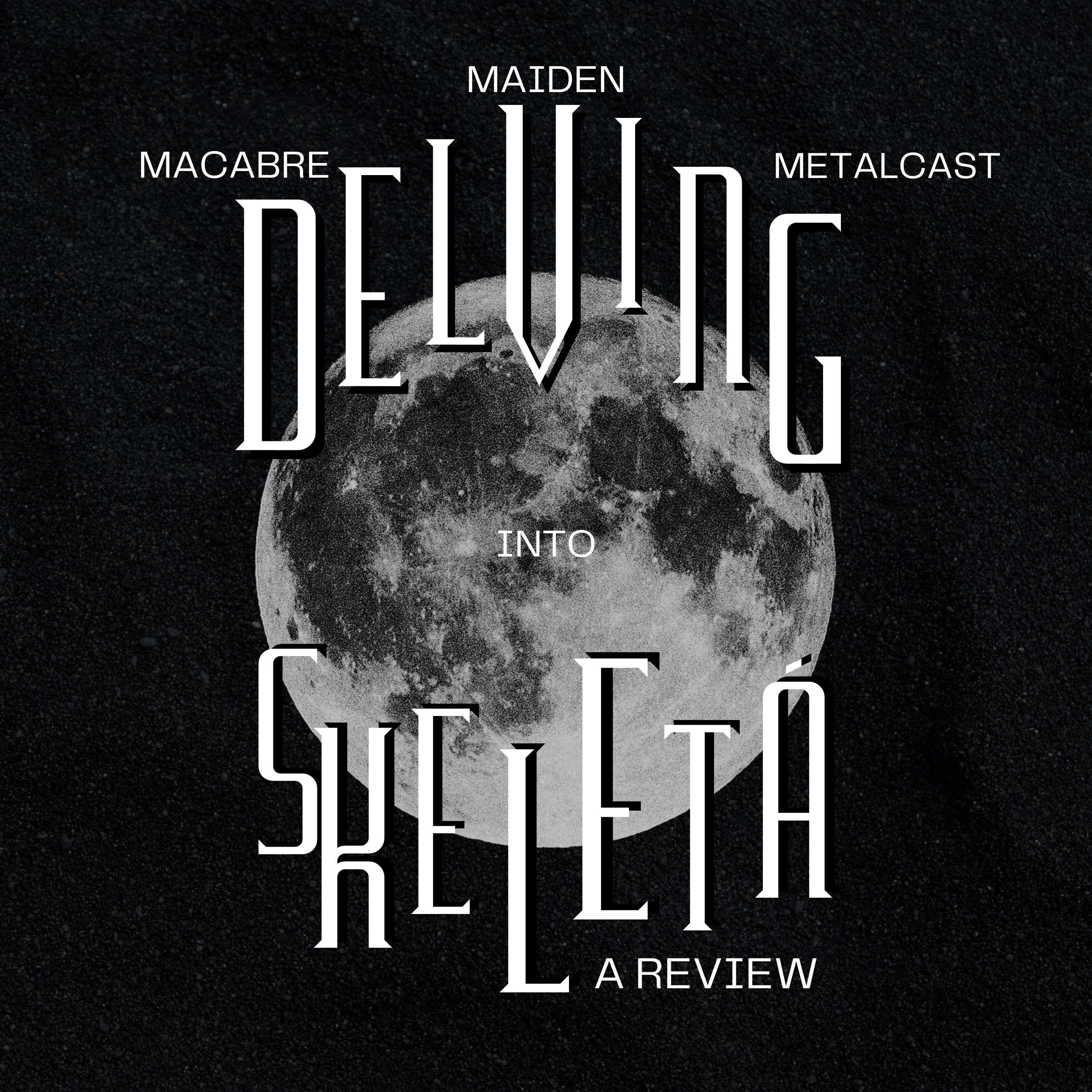 Macabre Maiden Metalcast