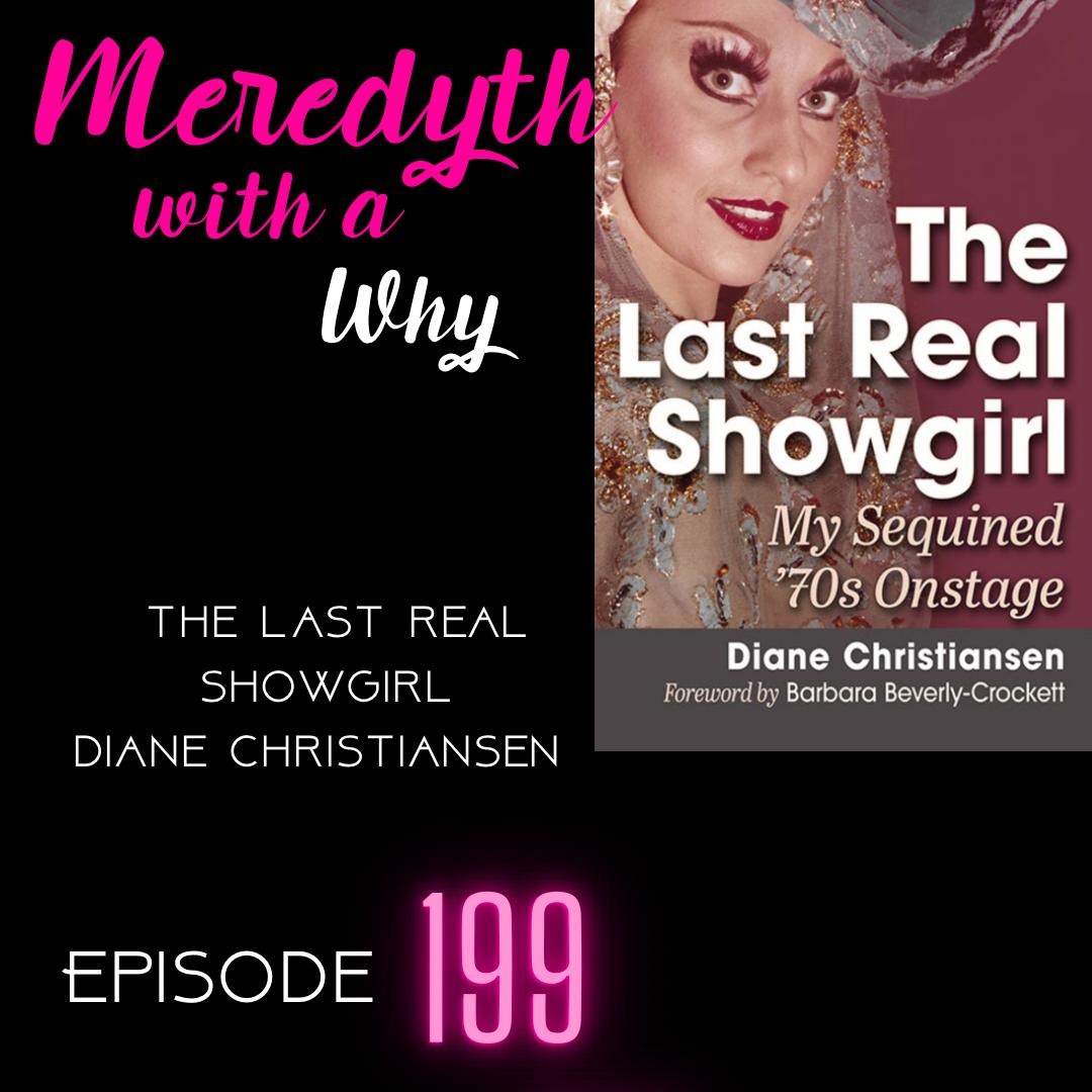199: The Last Real Showgirl Diane Christiansen