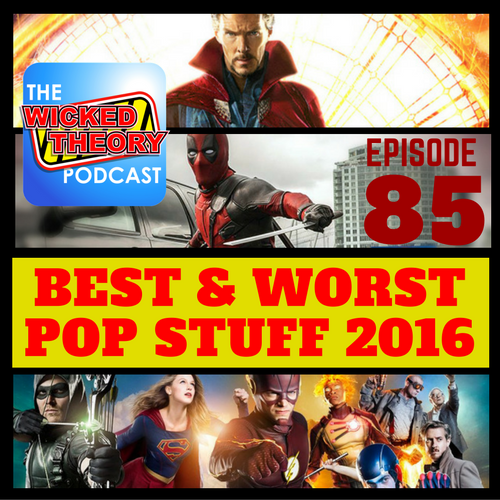 Ep. 85 - Best & Worst POP STUFF 2016