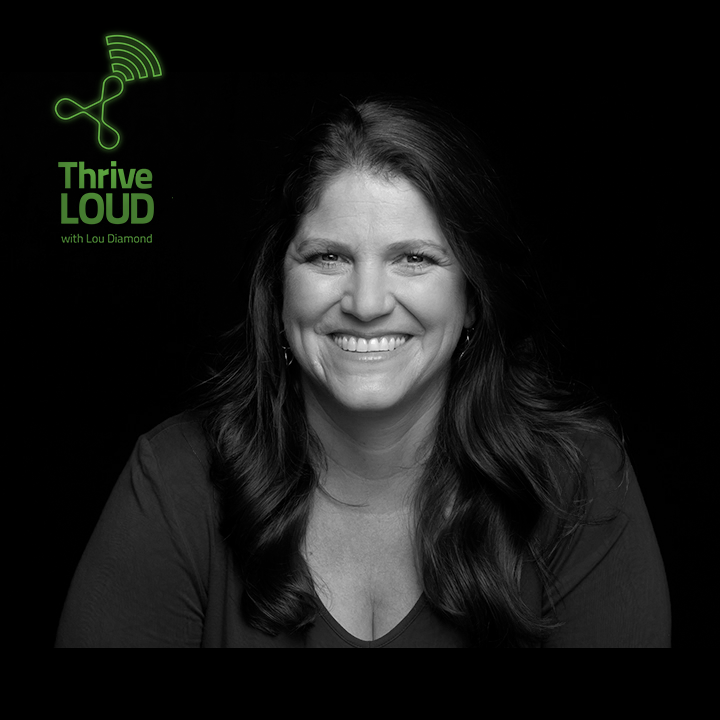 Thrive LouD with Lou Diamond