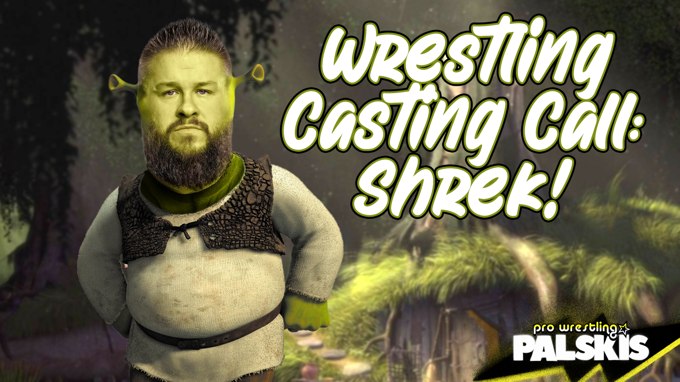 Wrestler Casting Call: Shrek