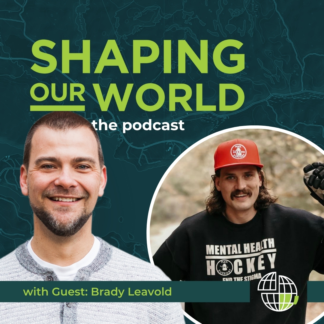 Shaping Our World