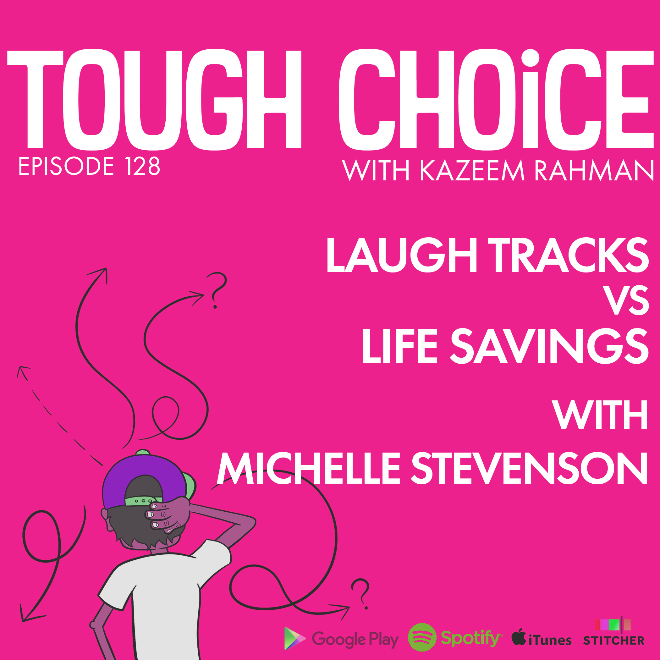 Laugh Tracks vs Life Savings with Michelle Stevenson