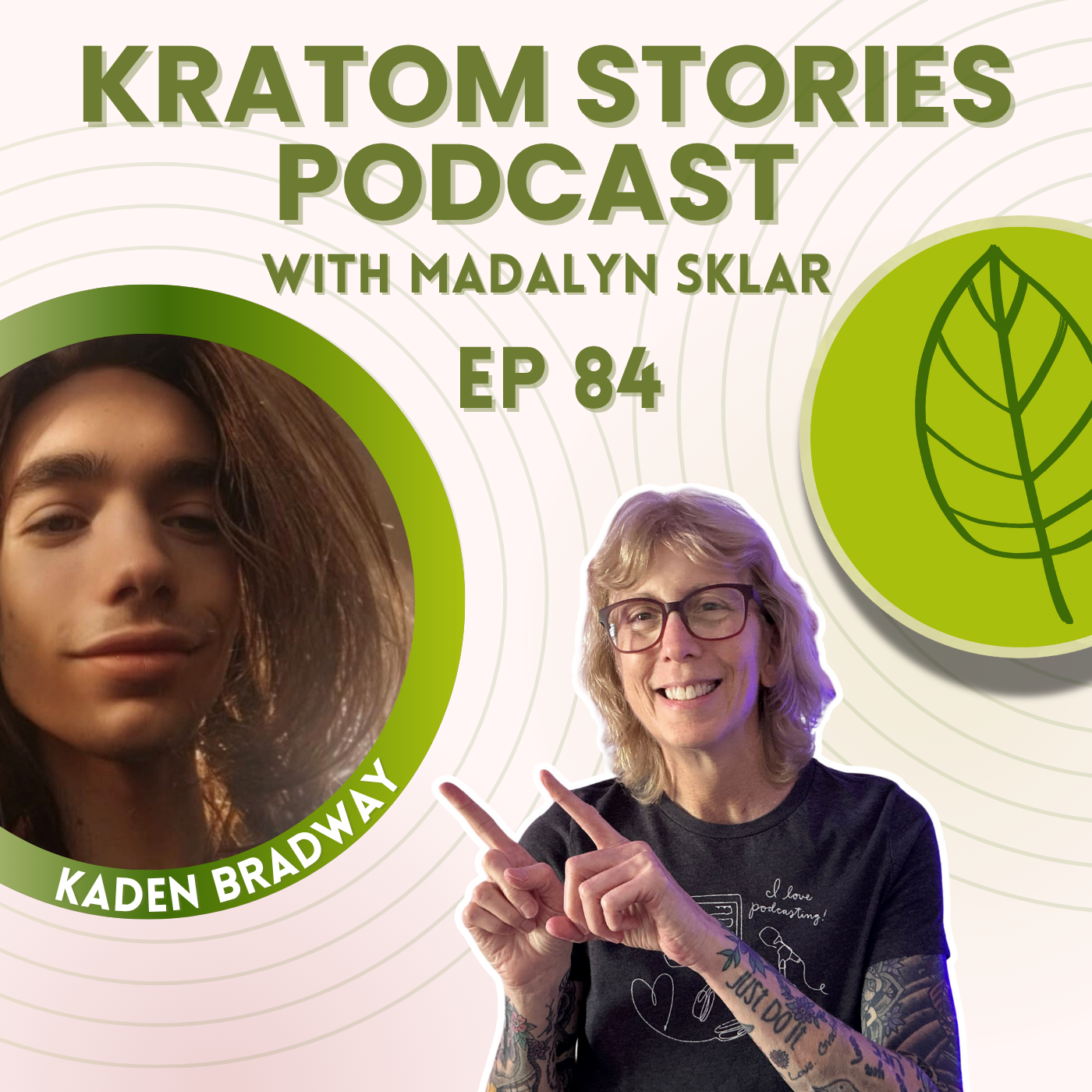 Ep 84: Kaden Bradway's Journey from Medical Gaslighting to Finding Relief with Kratom