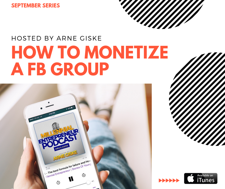 Ep. #67 - 5 Marketing Campaigns To Run To Your FB Group For Fast Cash! w/ Arne Giske