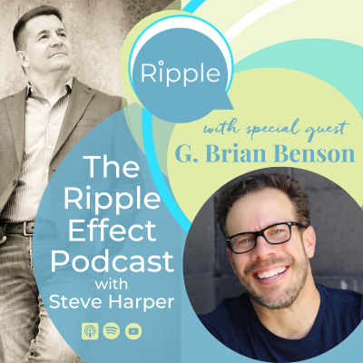 The Ripple Effect Podcast with Steve Harper