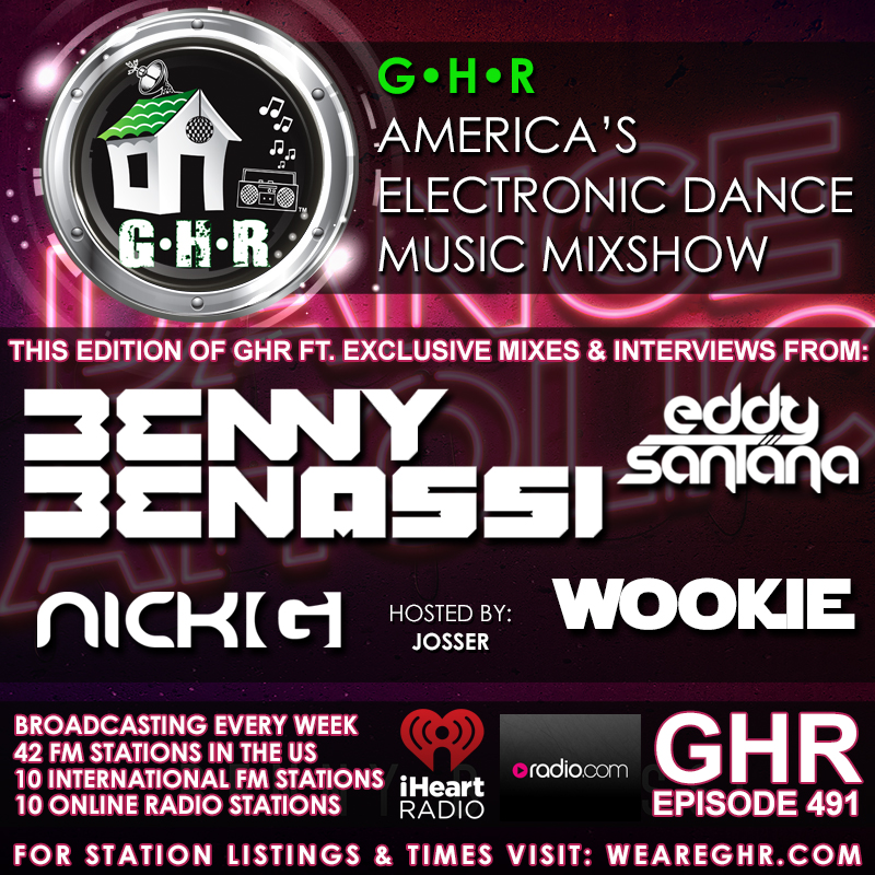 GHR - Show 491 - Hour 2 - Benny Benassi and Wookie