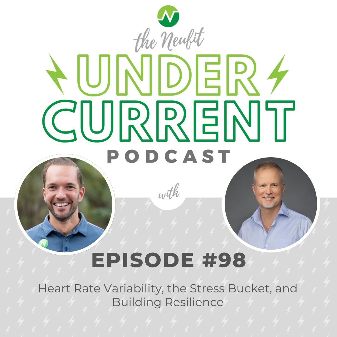 Ep 98: Heart Rate Variability, the "Stress Bucket" & Building Resilience
