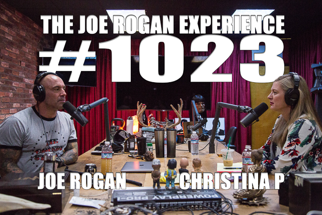 The Joe Rogan Experience #1023 - Christina P