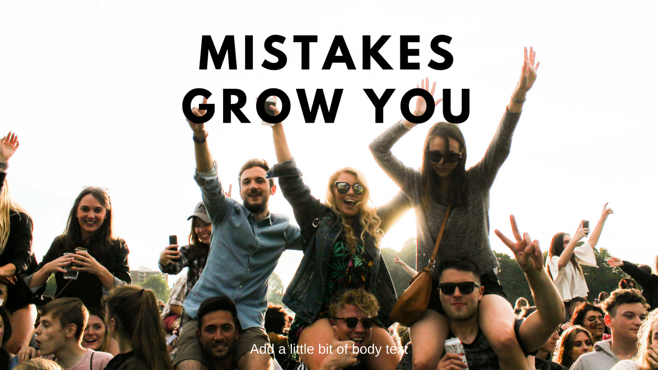 1084 Mistakes Grow You