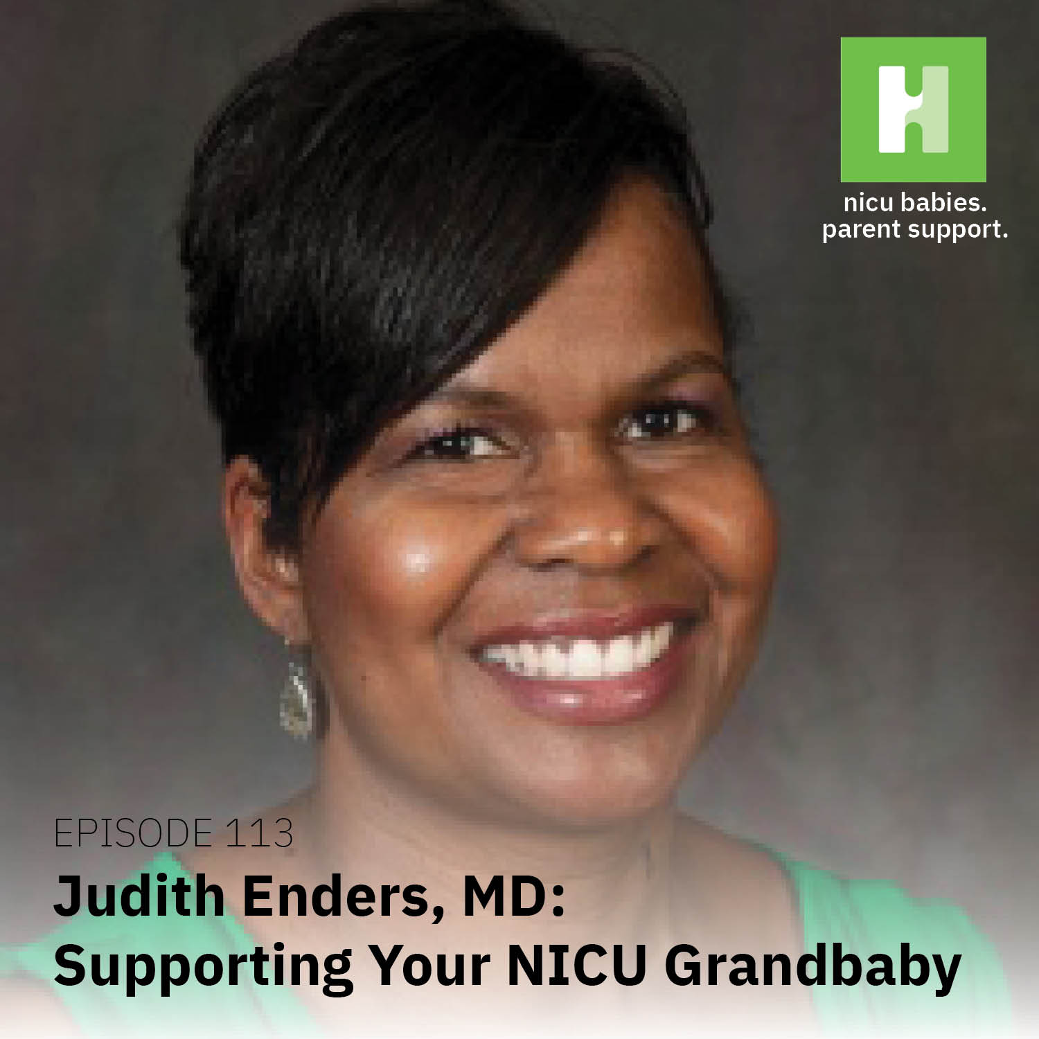 S8 E113: Supporting Your NICU Grandbaby ft. Dr. Judith Enders