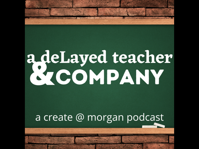 a deLayed Teacher & Company Ep 22