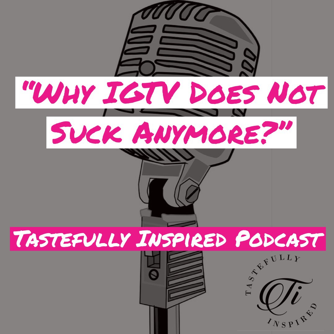 Tastefully Inspired Podcast