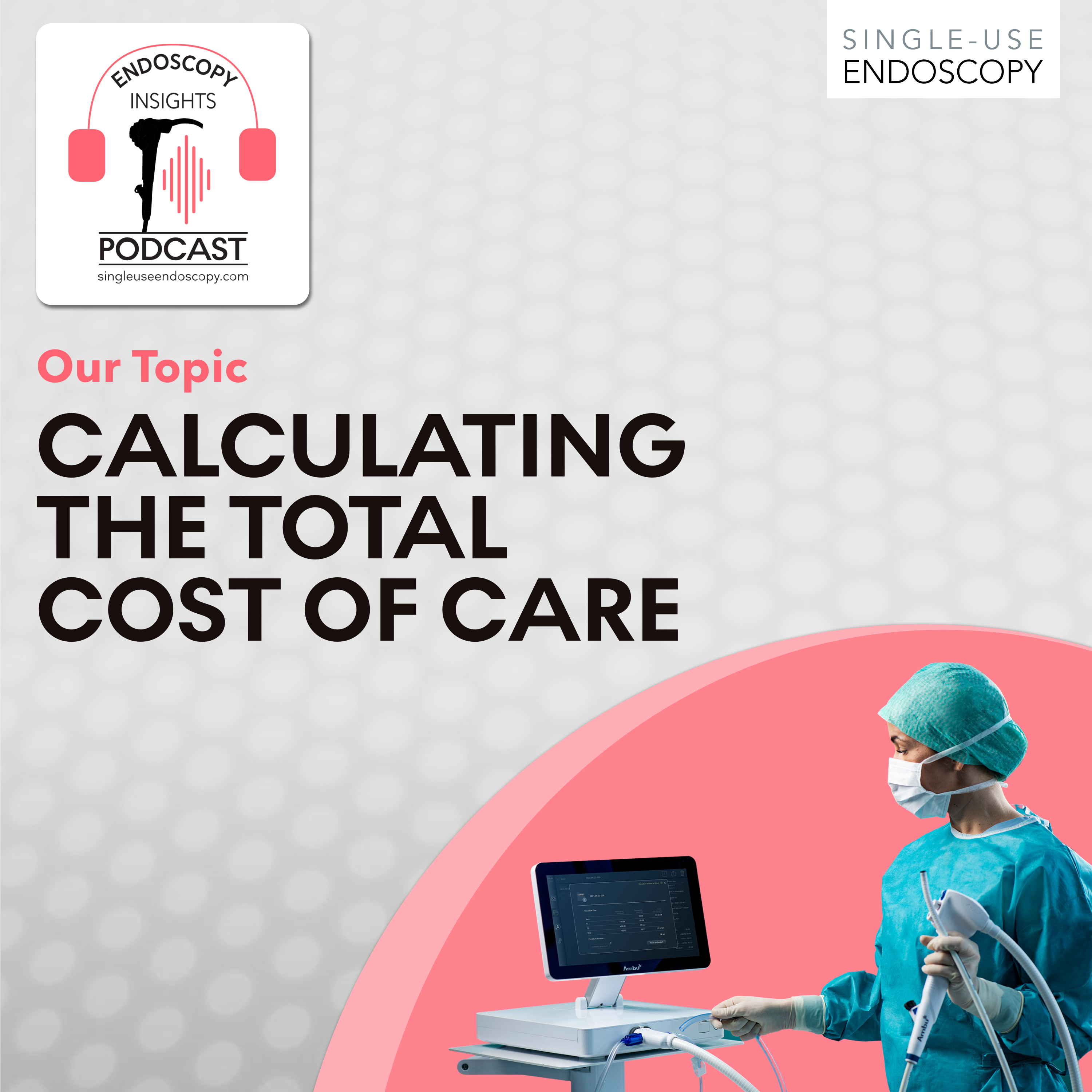 Calculating the Total Cost of Care Endoscopy Insights Lyssna här