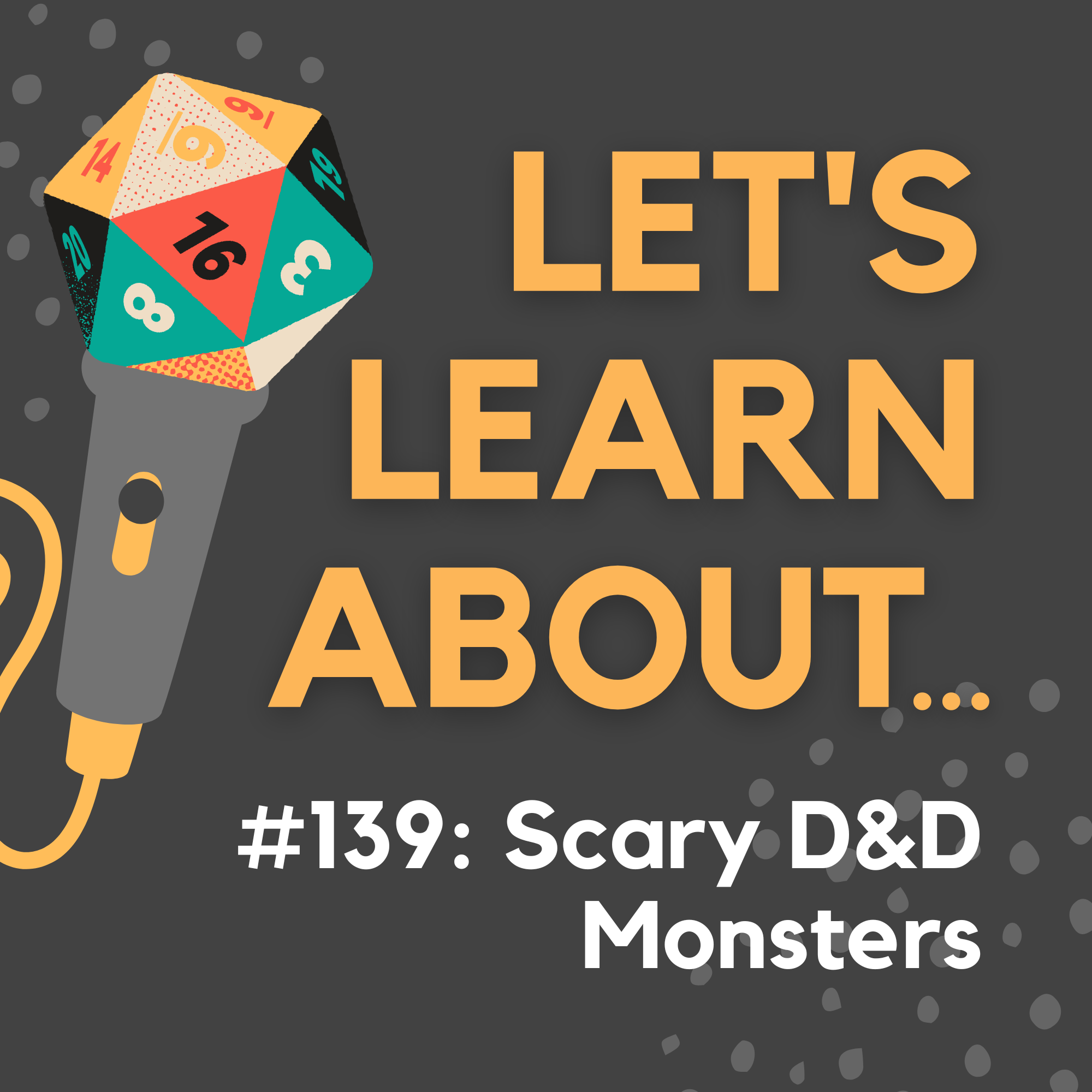 #139 - D&D: 6 Scary Monsters You Could Encounter in D&D (Spooky Month 2022)