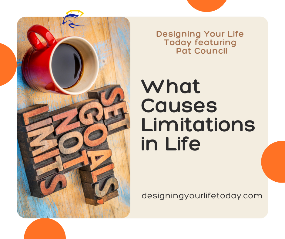 What Causes Limitations in Life