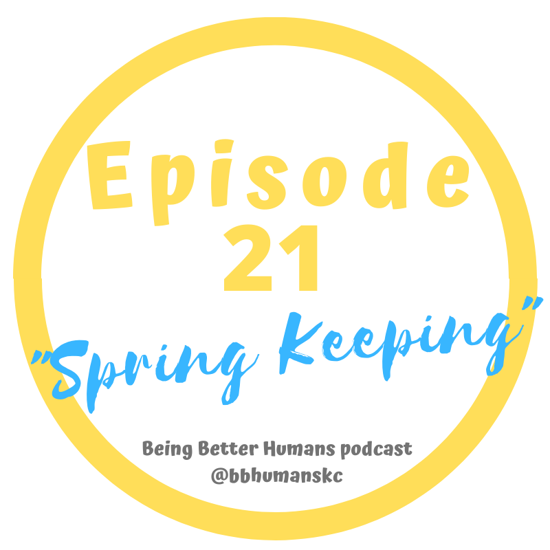 Being Better Humans Podcast