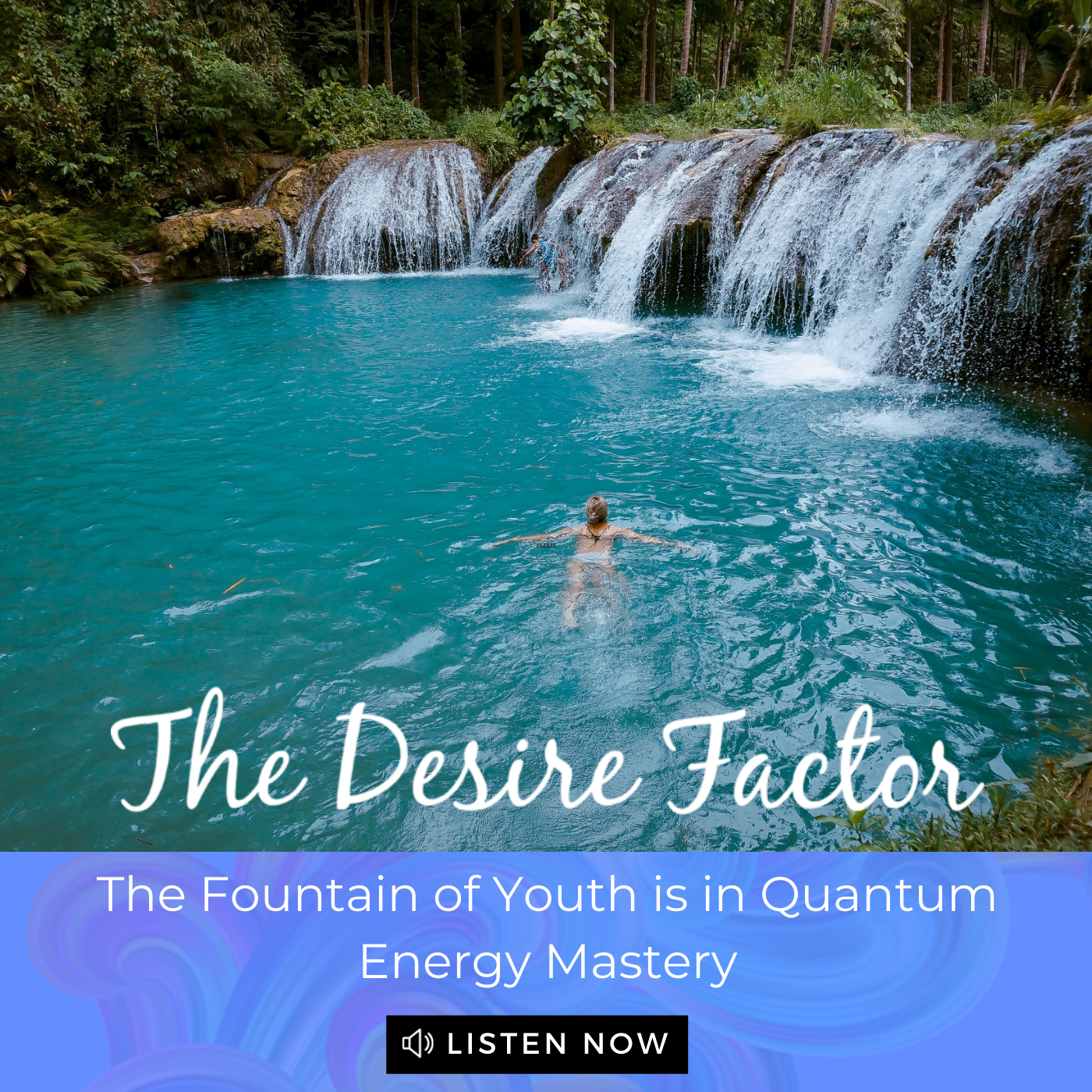 The Fountain of Youth is in Quantum Energy Mastery