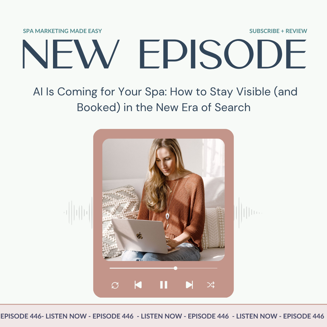 SMME #446  AI Is Coming for Your Spa: How to Stay Visible (and Booked) in the New Era of Search