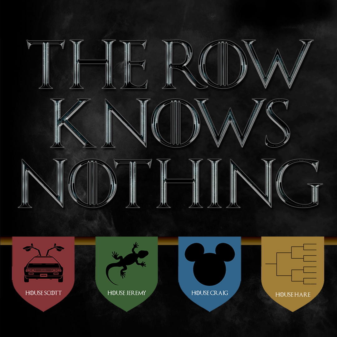 The Row Knows Nothing - Ep. 66 - Beyond The Wall