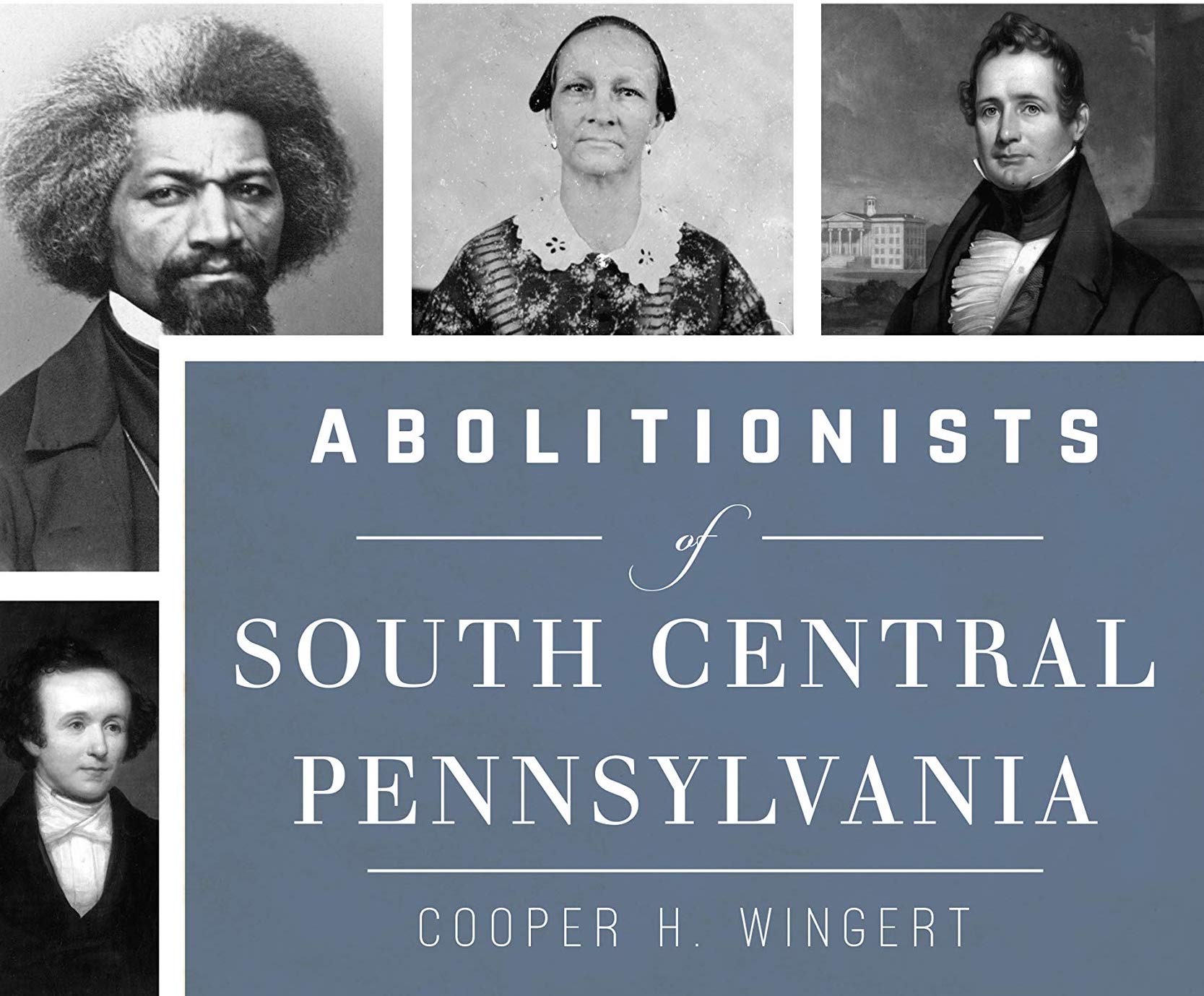 Abolitionists of Southwestern Pennsylvania