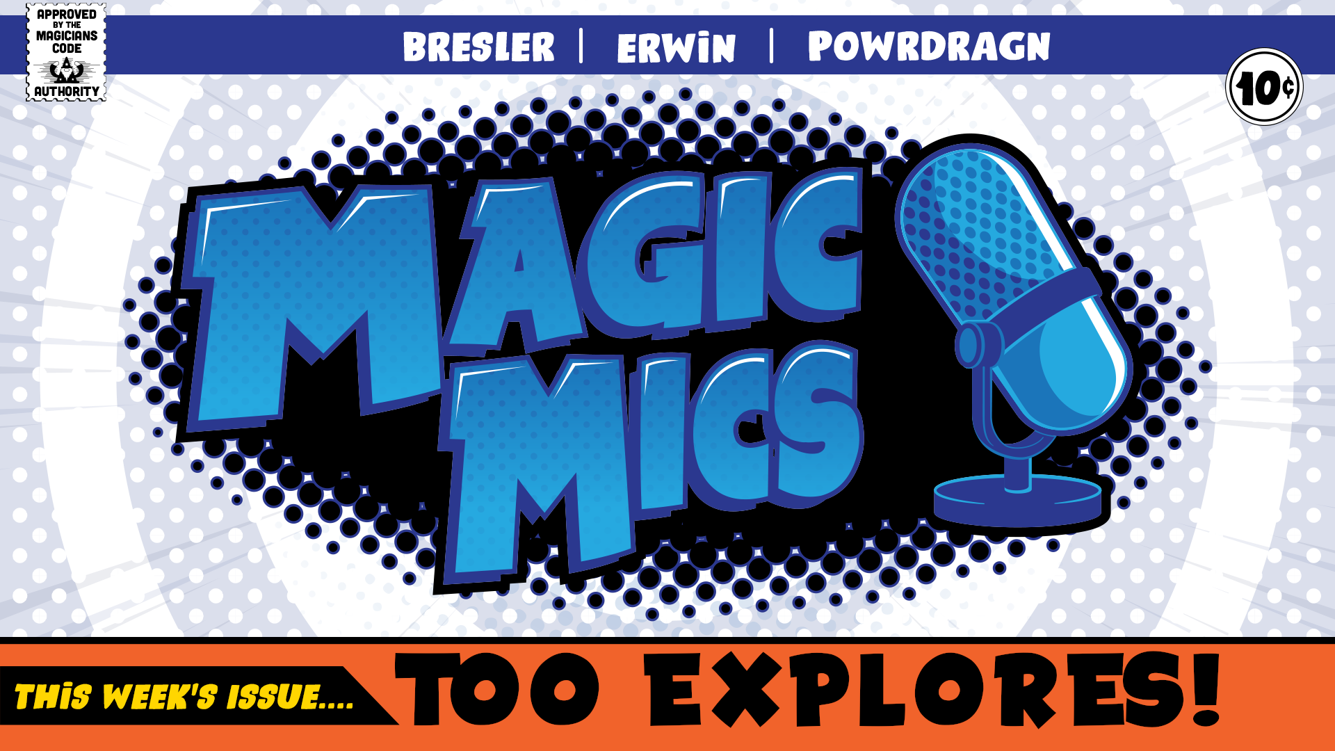 Magic Mics Podcast