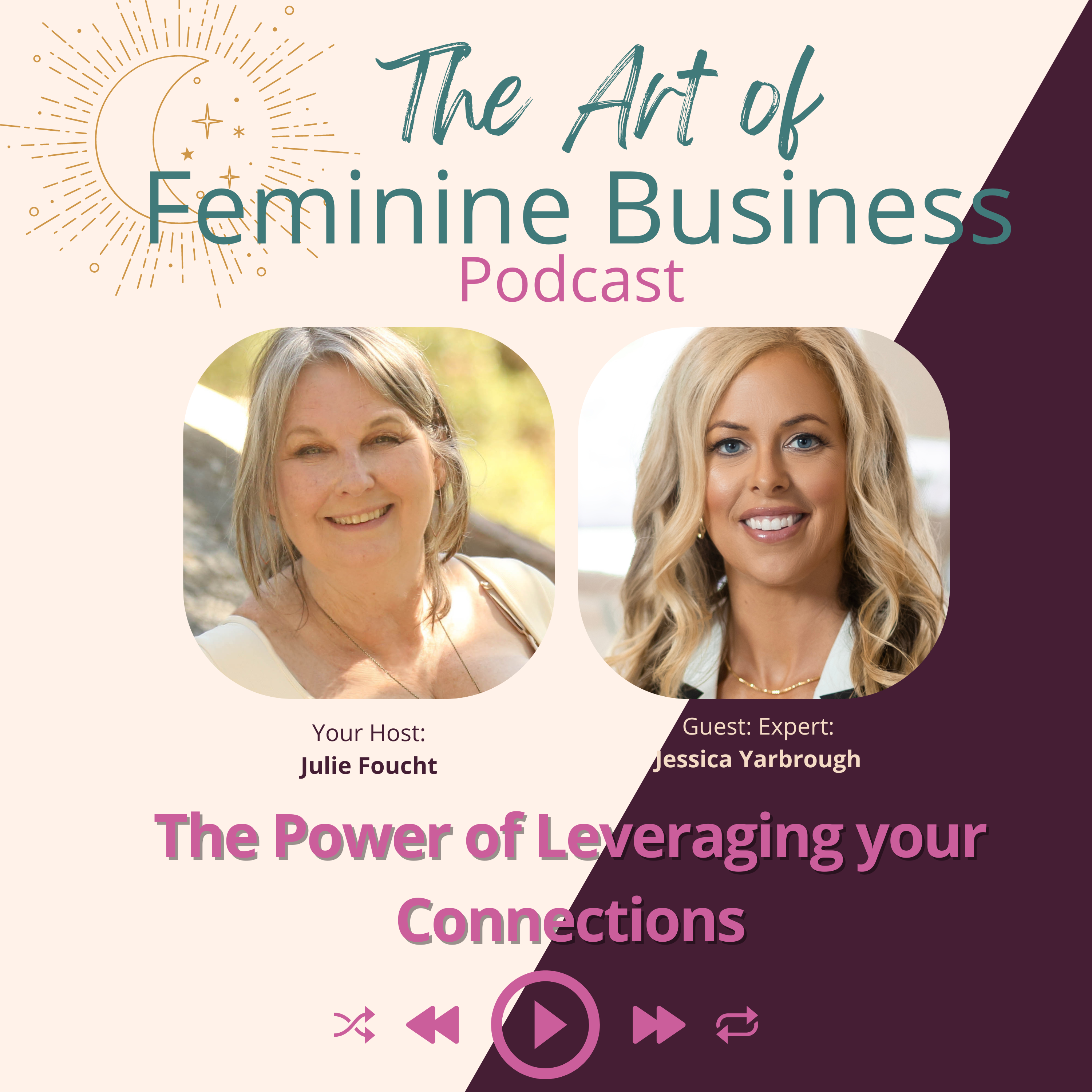 The Art of Feminine Business with Julie Foucht