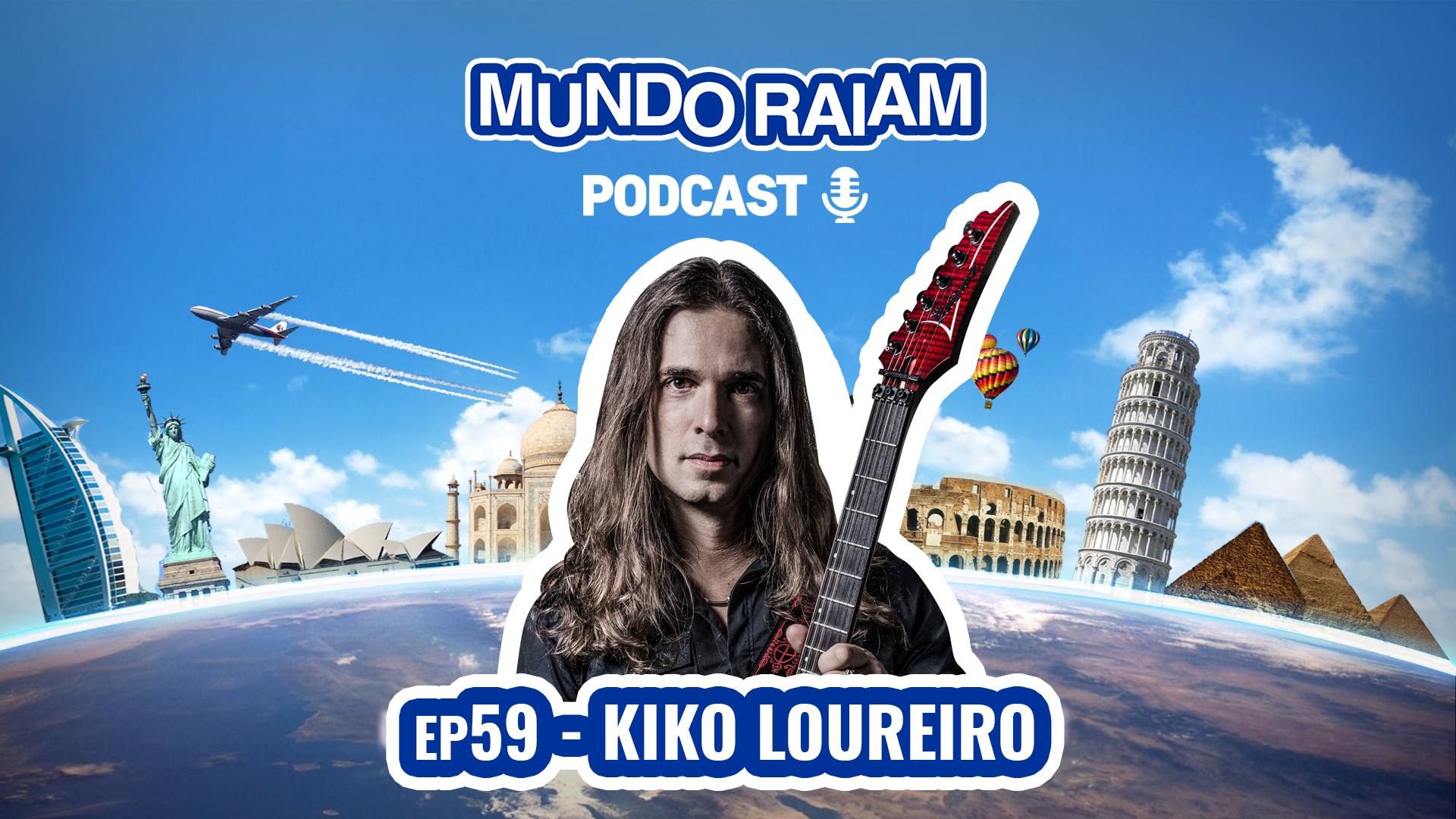 EP59: KIKO LOUREIRO (GUITARRISTA DO ANGRA E MEGADETH)