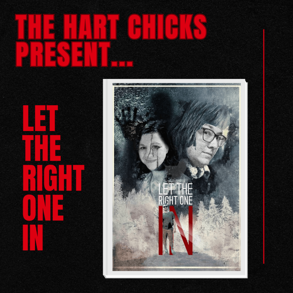 The Hart Chicks Present...