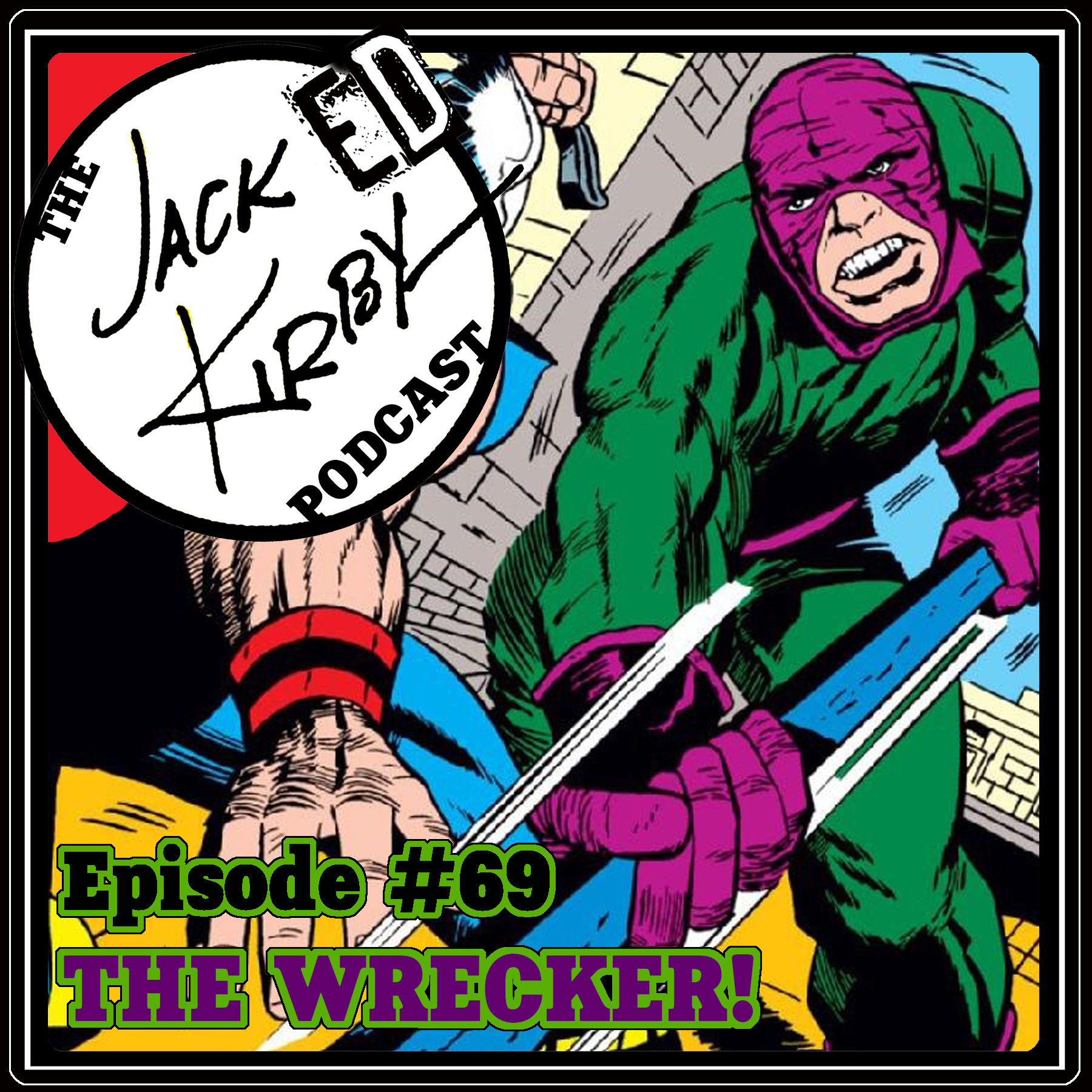 Episode 69- “The Wrecker!”