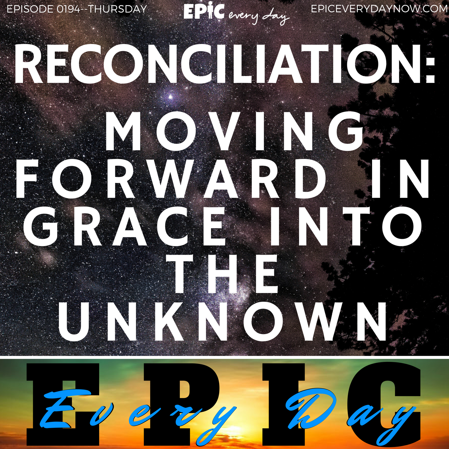 Reconciliation: Moving Forward in Grace into the Unknown