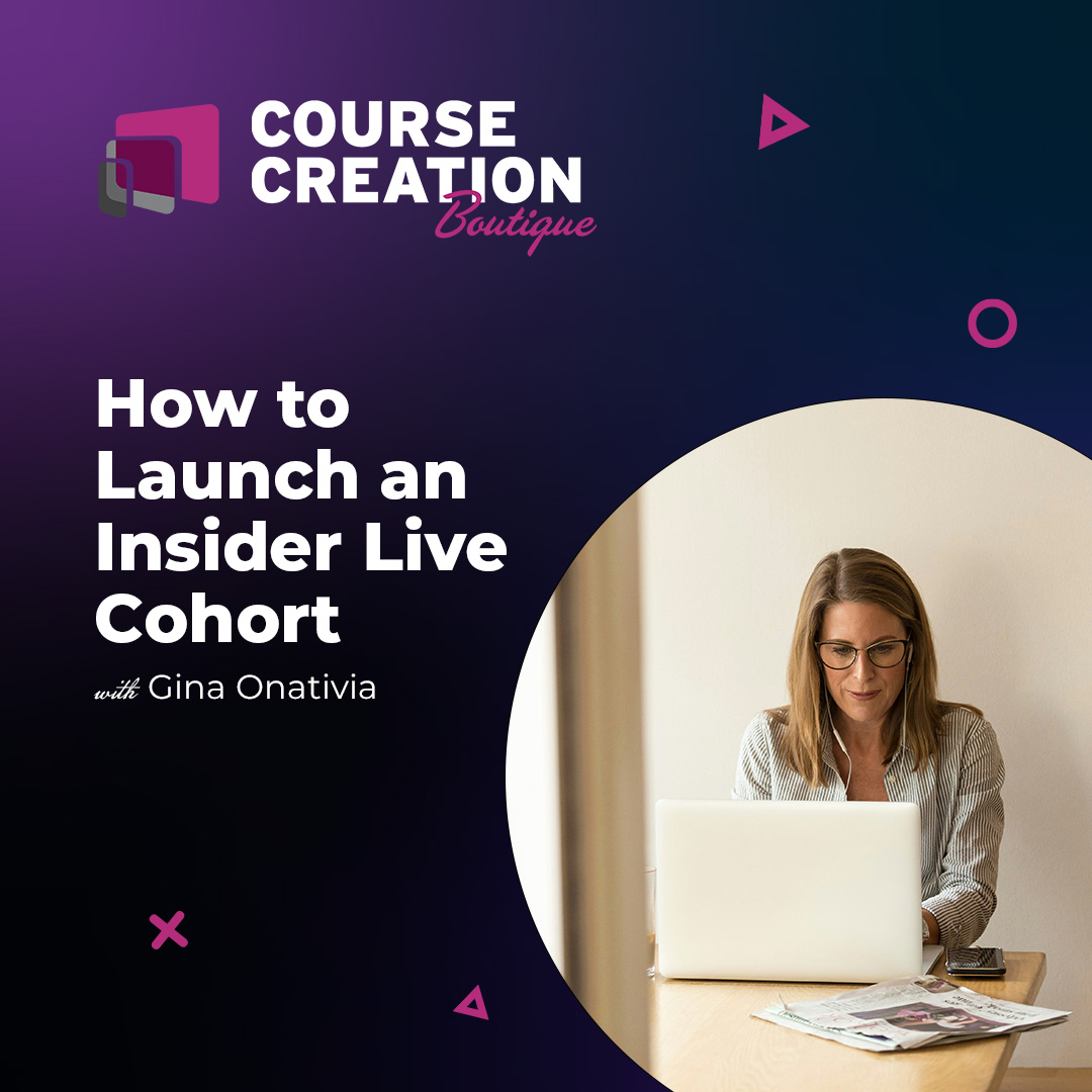#186: How to Launch an Insider Live Cohort