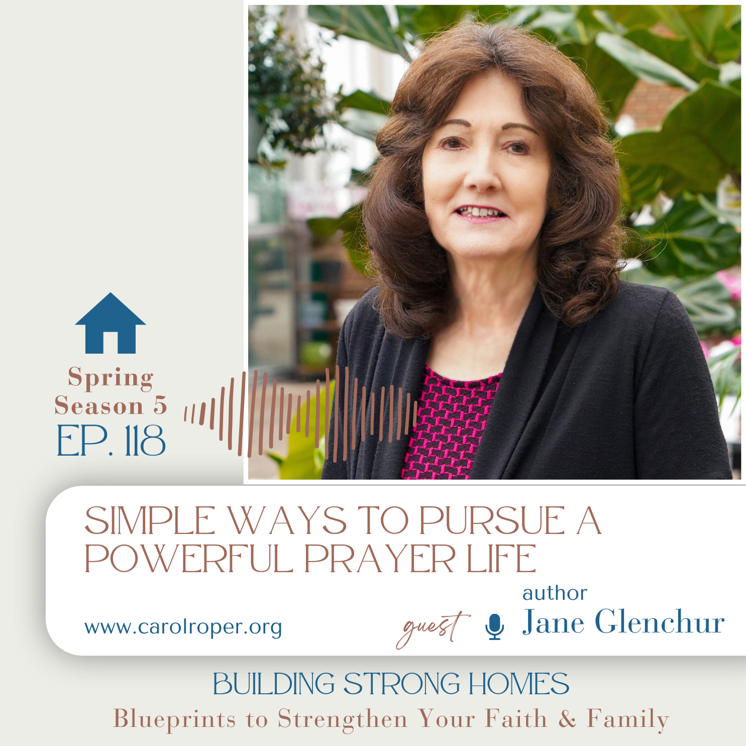 Ep.118: Simple Ways to Pursue a Powerful Prayer Life with Jane Glenchur
