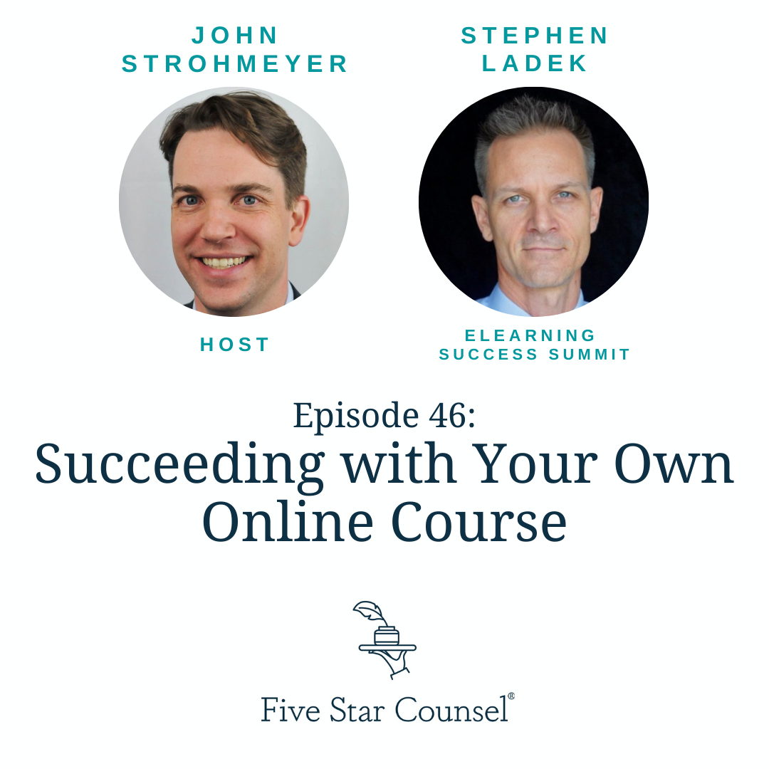 46. Succeeding with Your Own Online Course w/ Stephen Ladek