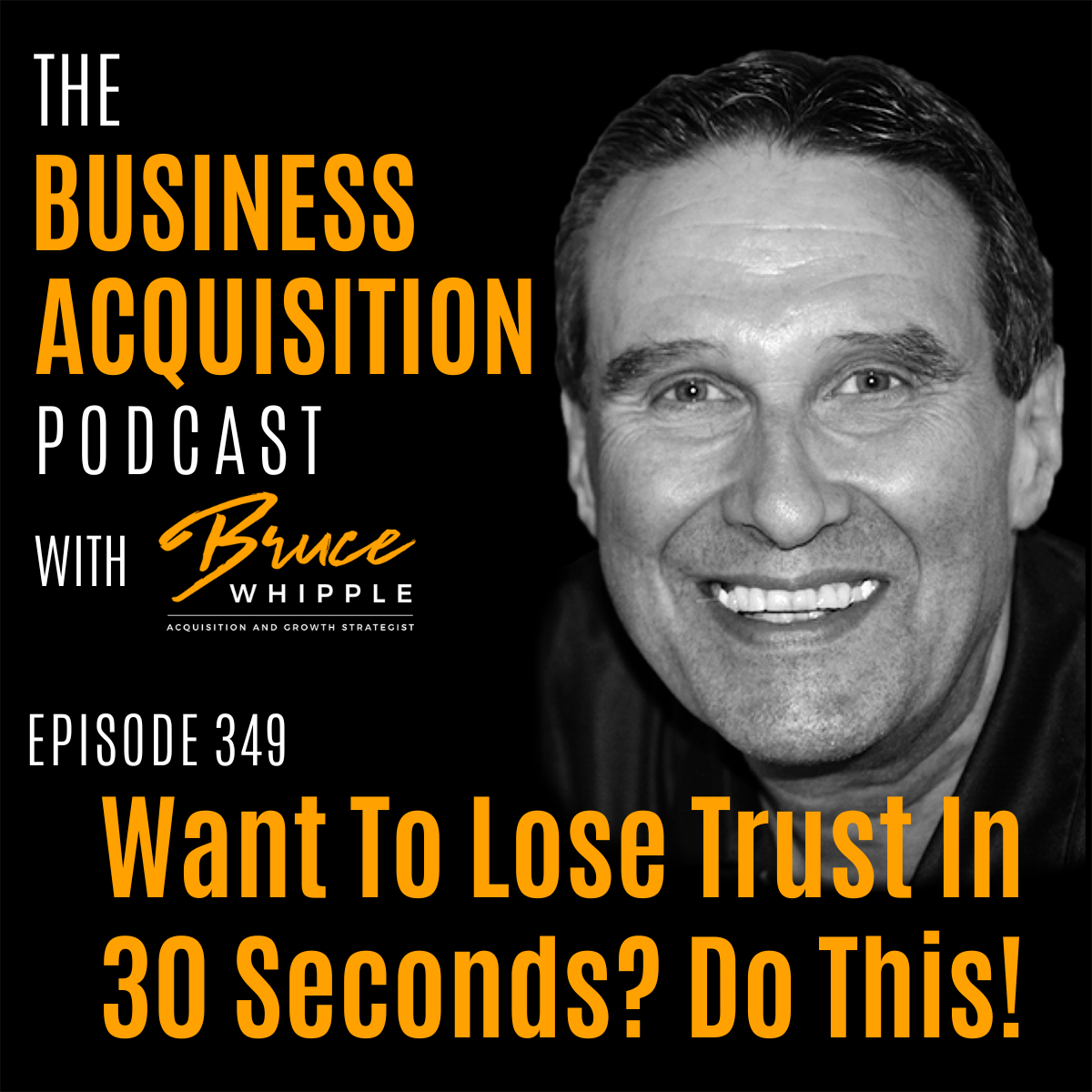 The Business Acquisition Podcast with Bruce Whipple