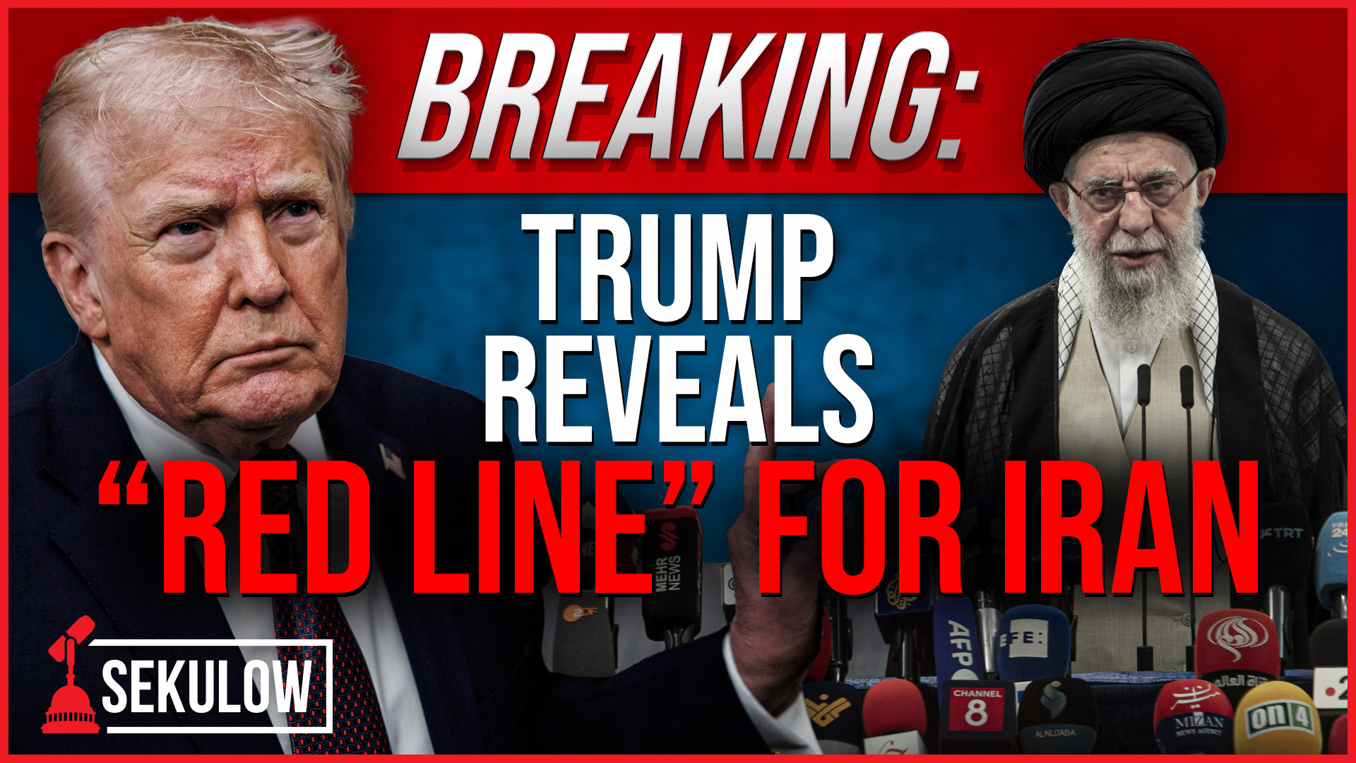 BREAKING: Trump Reveals "Red Line" for Iran