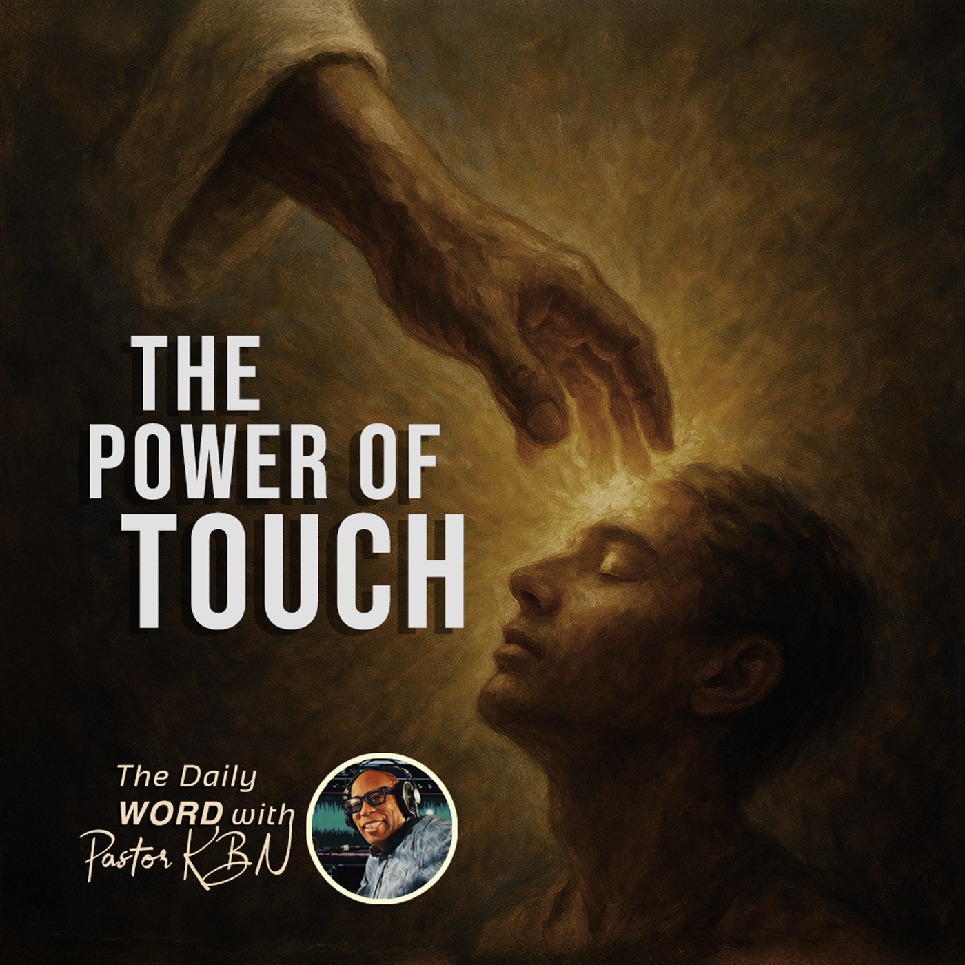 The Daily Word with Pastor KBN
