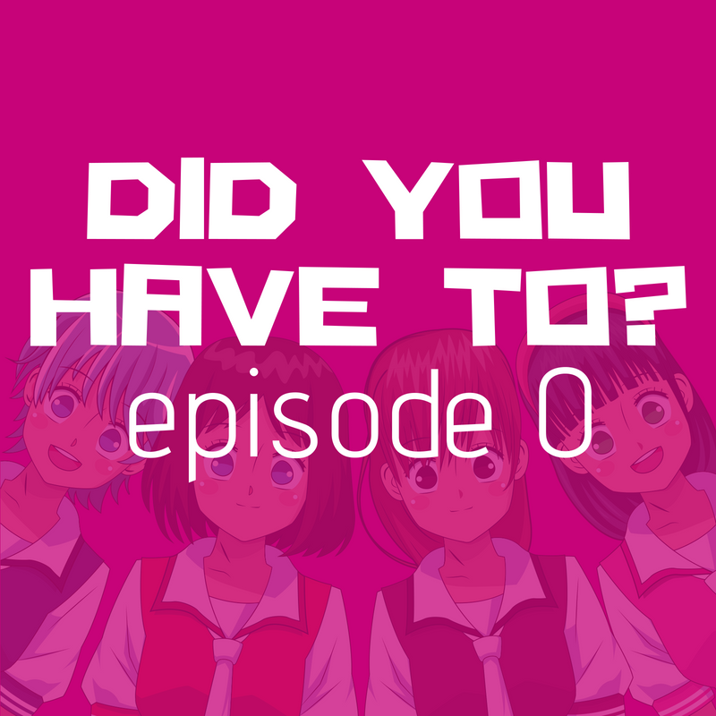 Did You Have To?