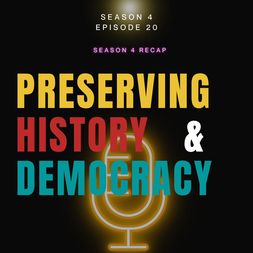 Preserving History and Democracy