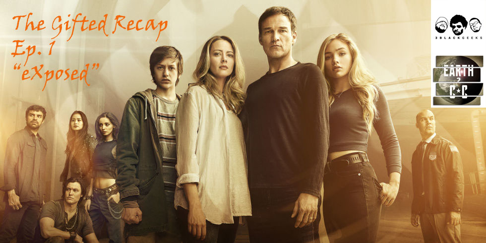 The Gifted Ep. 1 Recap