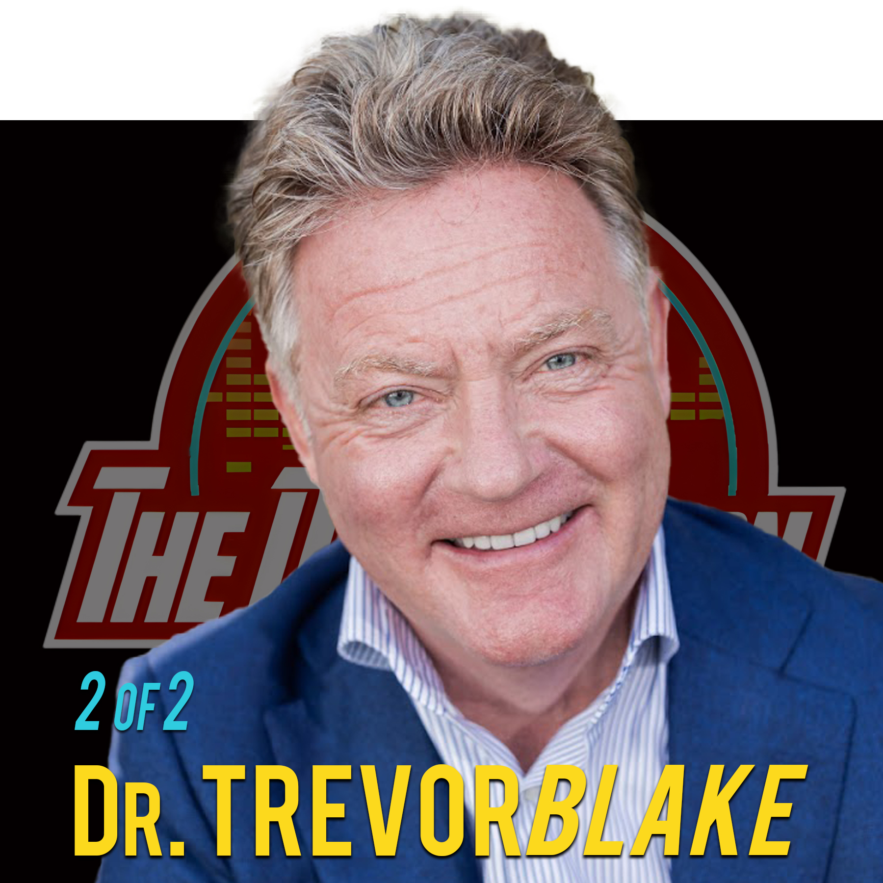 🎙️ "Stop Forcing Outcomes: Trevor Blake on Energy, Intention, and Creating Results Without Struggle." Part 2 of 2