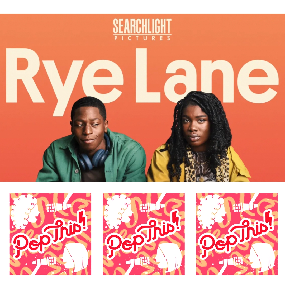 The perfect rom-com has been made and it's called Rye Lane | Pop This! Episode 408