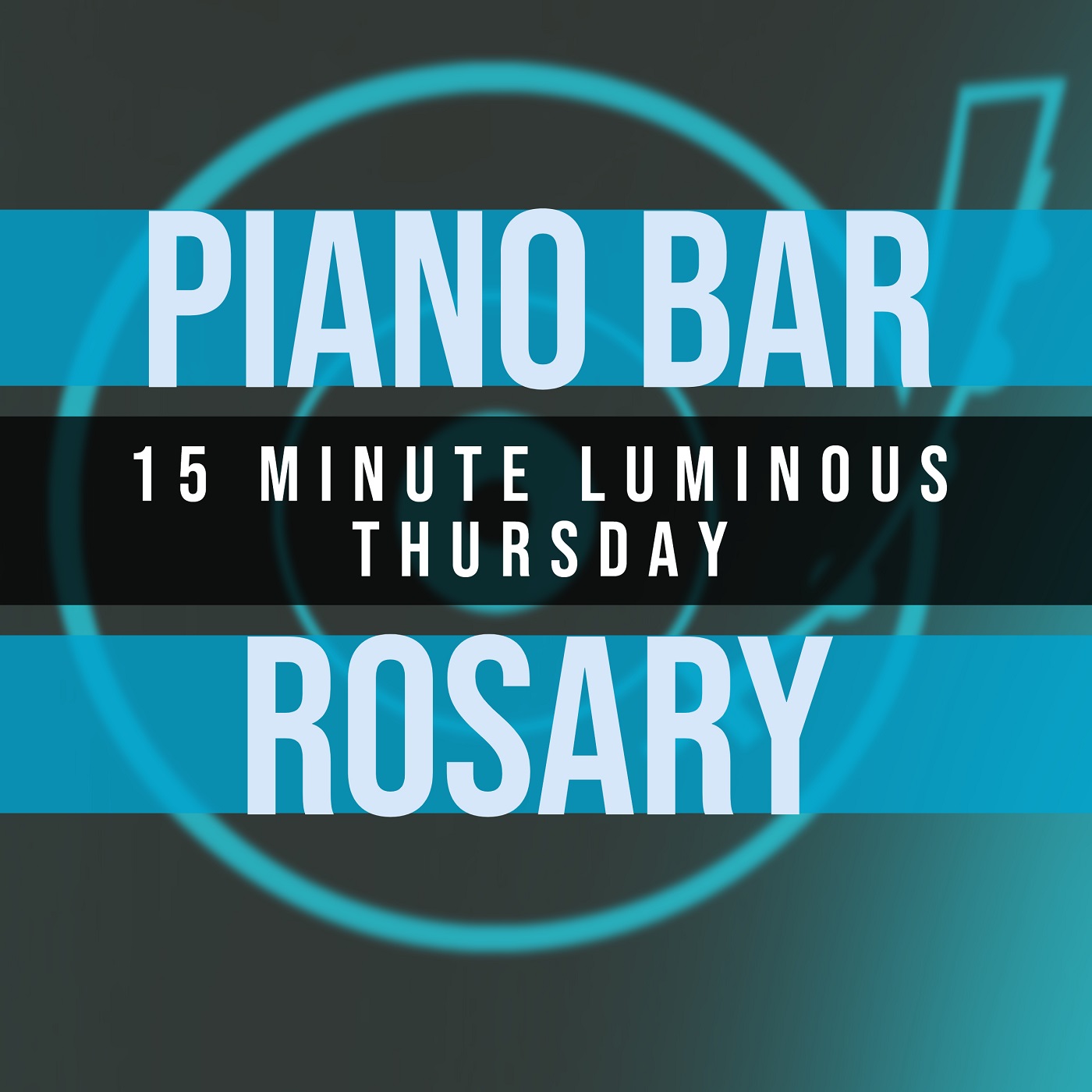 15 Minute Rosary - 4 - Luminous - Thursday - PIANO BAR