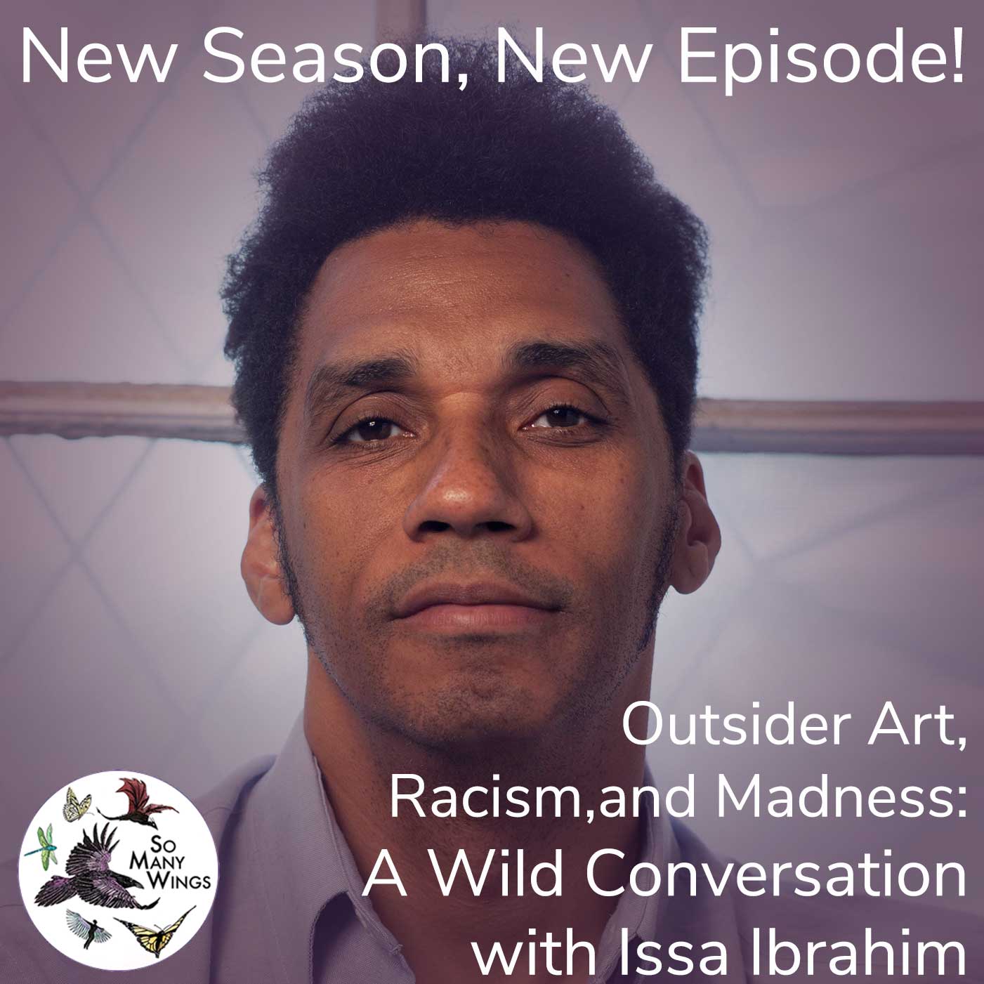 Outsider Art, Racism and Madness: A Wild Conversation with Issa Ibrahim